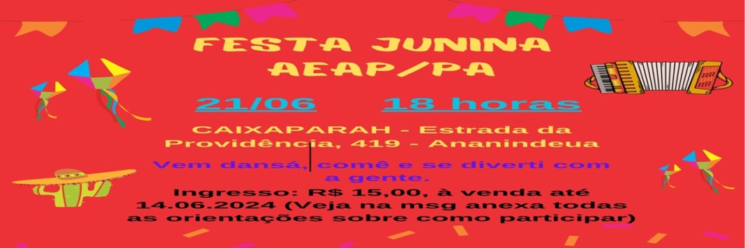 FESTA JUNINA AEAP/PA 2024